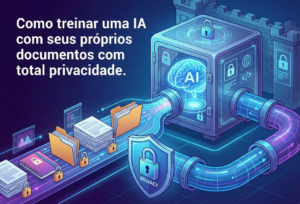 Como treinar uma IA com seus próprios documentos com total privacidade